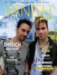 Ehrlich Brothers im Vanish Magic Magazin - Woche 15