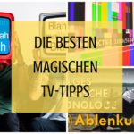 2019Woche05_Die besten magischen TV-Tipps im Netz